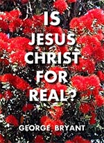 Is Jesus Christ For Real?